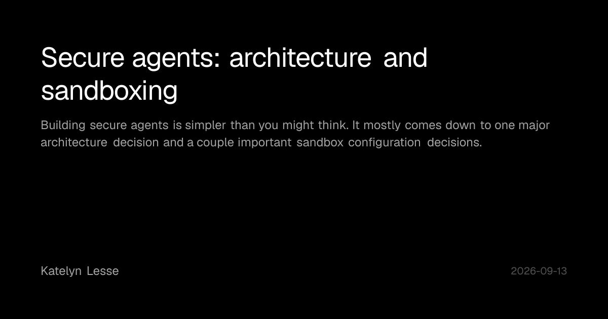 Secure agents: architecture and sandboxing